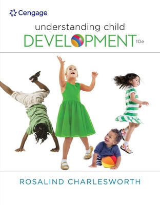 Understanding Child Development by Charlesworth, Rosalind