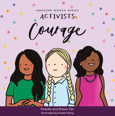 Activists: Courage by Kiong, Kristen