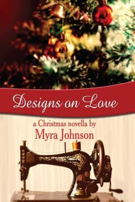 Designs on Love by Johnson, Myra