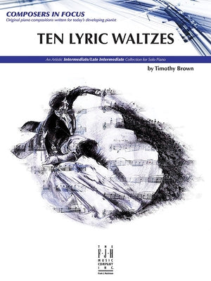 Ten Lyric Waltzes by Brown, Timothy