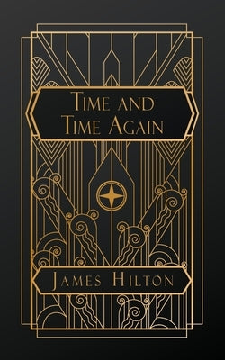 Time and Time Again by Hilton, James