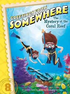 The Mystery at the Coral Reef, 8 by Paris, Harper