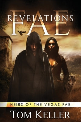 Fae: Revelations by Keller, Tom