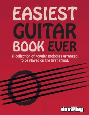 Easiest Guitar Book Ever by Duviplay