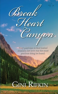 Break Heart Canyon by Rifkin, Gini