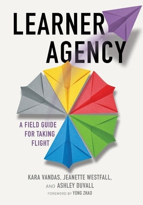 Learner Agency by Vandas, Kara