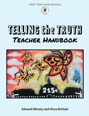 Telling the Truth Teacher Handbook by Mirasty, Edward