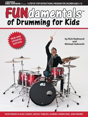 Fundamentals of Drumming for Kids: Percussion Theory for Children Ages 5 to 10 [With DVD] by Redmond, Rich