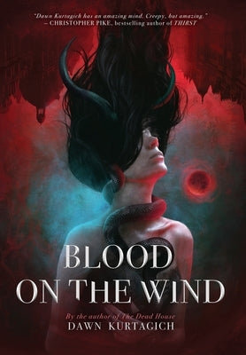 Blood on the Wind by Kurtagich, Dawn