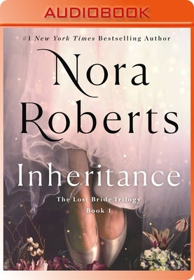 Inheritance: The Lost Bride Trilogy, Book 1 by Roberts, Nora