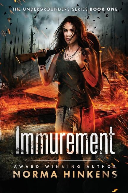 Immurement: A Young Adult Science Fiction Dystopian Novel by Hinkens, Norma