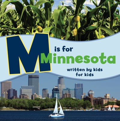 M Is for Minnesota: Written by Kids for Kids by Minneapolis Jewish Family and Children's