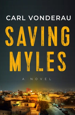 Saving Myles by Vonderau, Carl