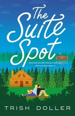 The Suite Spot by Doller, Trish