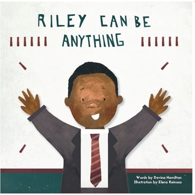 Riley Can Be Anything by Davina, Hamilton