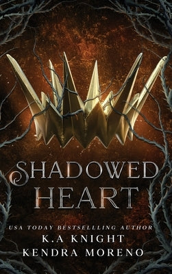 Shadowed Heart by Knight, K. a.