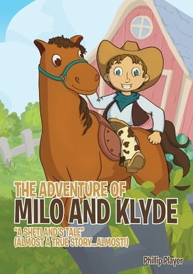 The Adventure of Milo And Klyde by Player, Phillip