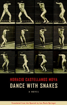 Dance with Snakes by Moya, Horatio Castellanos