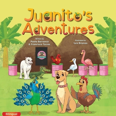 Juanito´s Adventures (Bilingual) by Barranco, Paola