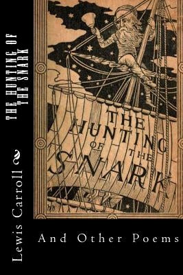 The Hunting of the Snark: And Other Poems by Holiday, Henry