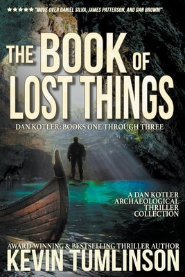 The Book of Lost Things: A Dan Kotler Box Set, Books 1-3 by Tumlinson, Kevin