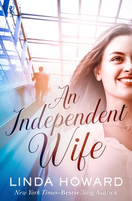 An Independent Wife by Howard, Linda