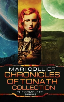 Chronicles Of Tonath Collection: The Complete Series by Collier, Mari