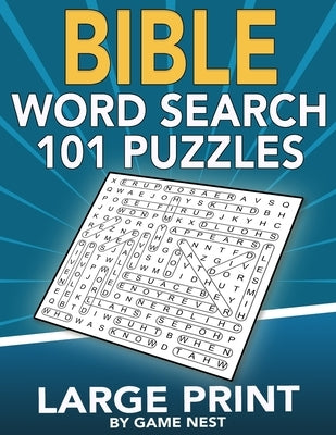 Bible Word Search 101 Puzzles Large Print: Puzzle Game With Inspirational Bible Verses for Adults and Kids by Nest, Game