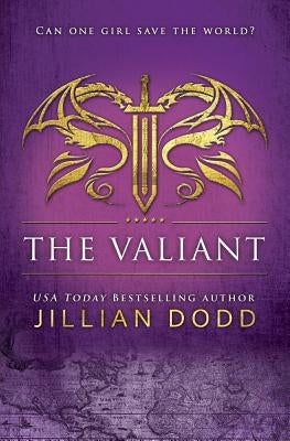 The Valiant by Dodd, Jillian