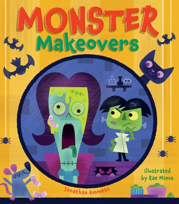 Monster Makeovers by Emmett, Jonathan