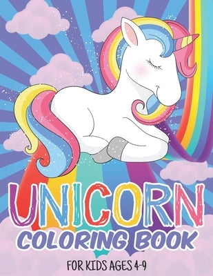 Unicorn Coloring Book For Kids Ages 4-9: Coloring Pages For Children, Kids, Girls by Notesbo