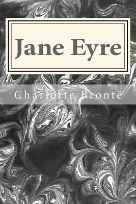 Jane Eyre by Bronte, Charlotte