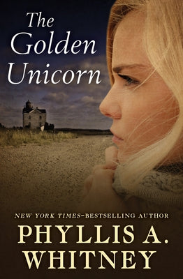 The Golden Unicorn by Whitney, Phyllis a.