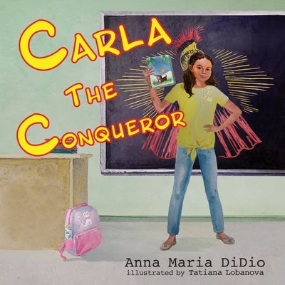 Carla The Conqueror by Didio, Anna Maria