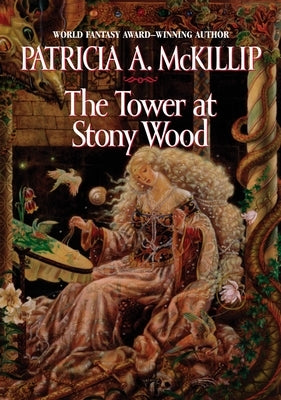 The Tower at Stony Wood by McKillip, Patricia A.