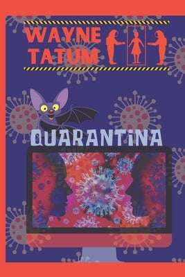 Quarantina by Tatum, Wayne