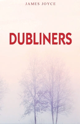 Dubliners by Joyce, James