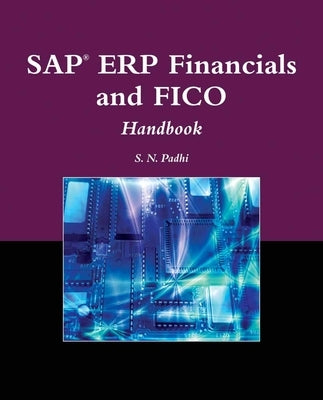 Sap(r) Erp Financials and Fico Handbook [With CDROM] by Padhi, S. N.