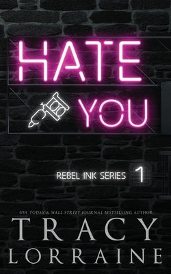 Hate You: Discreet Edition by Lorraine, Tracy