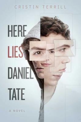 Here Lies Daniel Tate by Terrill, Cristin