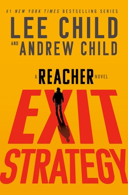 Exit Strategy: A Reacher Novel by Child, Lee