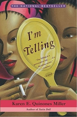 I'm Telling by Miller, Karen E. Quinones