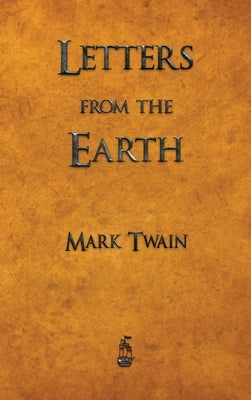 Letters from the Earth by Twain, Mark