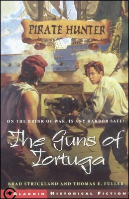 The Guns of Tortuga by Strickland, Brad