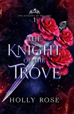 The Knight of the Trove by Rose, Holly