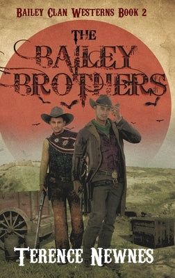 The Bailey Brothers by Newnes, Terence