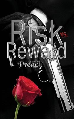 Risk vs. Reward by Preach