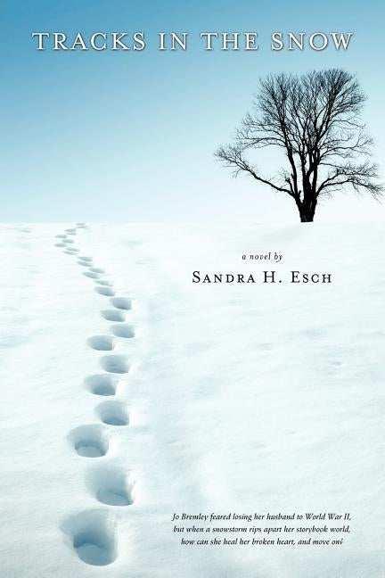 Tracks in the Snow by Esch, Sandra H.