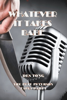 Whatever It Takes Babe by Tong, Des