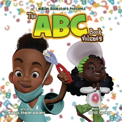 Nubian Bookstore Presents The ABC Book Volume II by Williams, Marcus Dewan